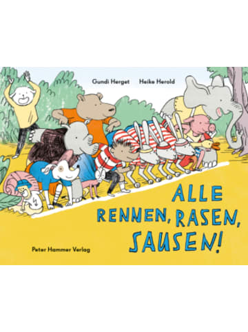 Peter Hammer Verlag Buch - Alle rennen, rasen, sausen!