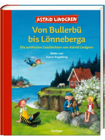 Oetinger Buch Von Bullerbü bis Lönneberga. Geschichten von Astrid Lindgren, 6-7 Jahre