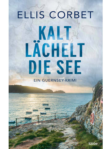 Lübbe Audio Kalt lächelt die See | Ein Guernsey-Krimi