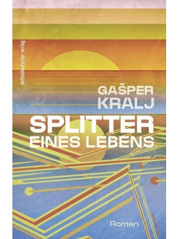 Mitteldeutscher Verlag Splitter eines Lebens