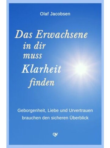 OLAF Buch - Das Erwachsene in dir muss Klarheit finden
