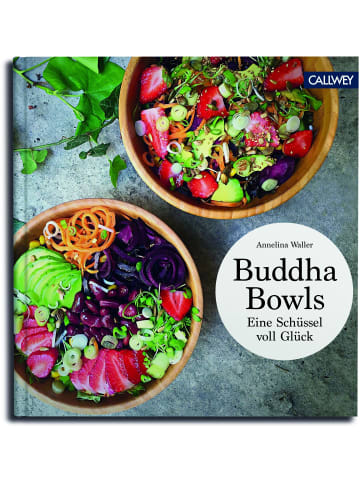 Callwey Buddha Bowls | Eine Schüssel voll Glück