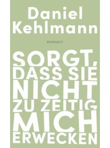 Rowohlt, Hamburg Buch - Sorgt, dass sie nicht zu zeitig mich erwecken