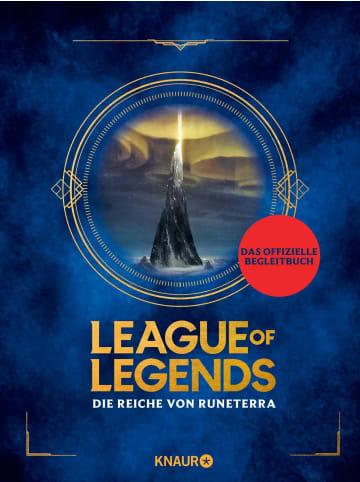 Knaur League of Legends. Die Reiche von Runeterra | (deutsche Ausgabe)