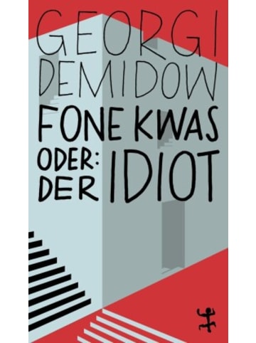 Matthes & Seitz Berlin Buch - Fone Kwas oder: Der Idiot