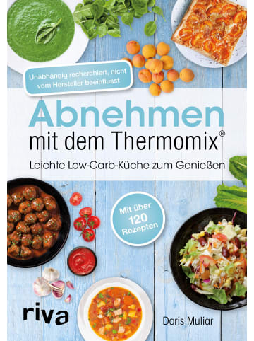 riva Abnehmen mit dem Thermomix® | Leichte Low-Carb-Küche zum Genießen