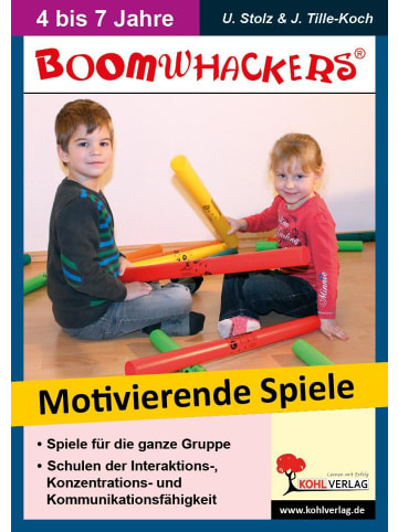 Kohl Verlag Boomwhackers - Motivierende Spiele für KiGa & Vorschule | Schulen der...