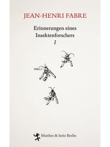 Matthes & Seitz Berlin Erinnerungen eines Insektenforschers 01