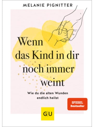 Gräfe und Unzer Buch - Wenn das Kind in dir noch immer weint
