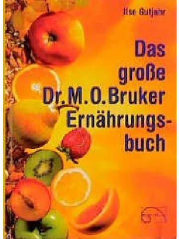 EMU Buch - Das grosse Dr. M. O. Bruker-Ernährungsbuch