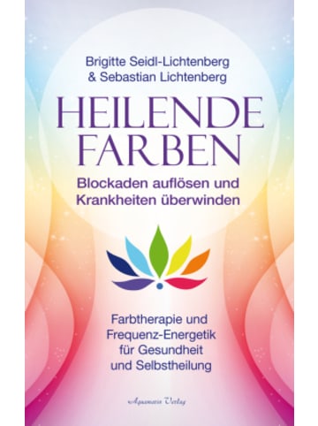 Aquamarin-Verlag Buch - Heilende Farben - Farbtherapie und Frequenz-Energetik für Gesundhei