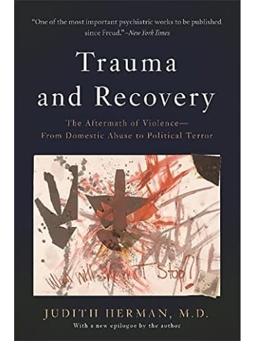 Sonstige Verlage Sachbuch - Trauma and Recovery: The Aftermath of Violence--From Domestic Abuse t
