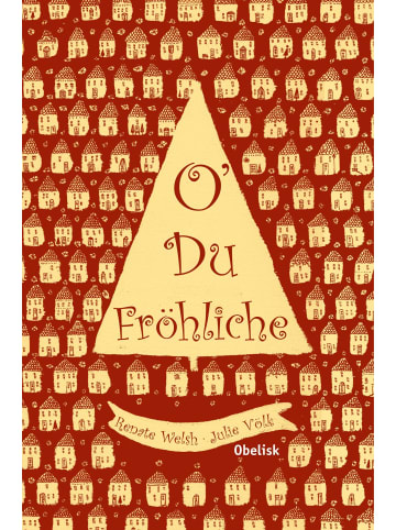 Obelisk O´du fröhliche | 12 Weihnachtsgeschichten