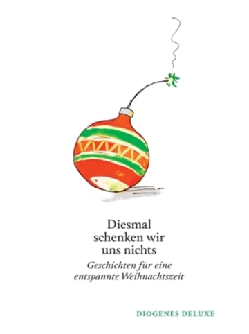 Diogenes Buch - Diesmal schenken wir uns nichts