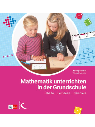 Kallmeyer Mathematik unterrichten in der Grundschule | Inhalte - Leitideen - Beispiele