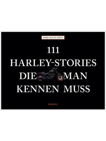 Emons Verlag Buch - 111 Harley-Stories, die man kennen muss