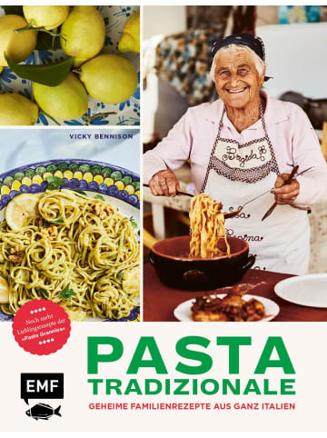 EMF Edition Michael Fischer Kochbuch - Pasta Tradizionale - Noch mehr Lieblingsrezepte der "Pasta Grannies"