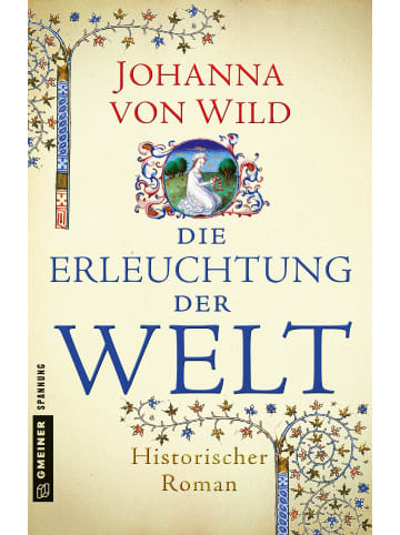 Gmeiner-Verlag Die Erleuchtung der Welt | Historischer Roman