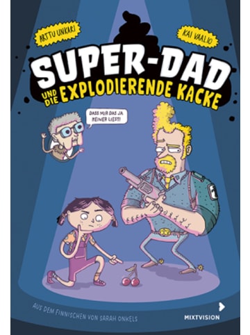 mixtvision Buch - Super-Dad und die explodierende Kacke