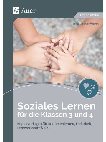 Auer Verlag Soziales Lernen für die Klassen 3 und 4 | Kopiervorlagen für Stationenlernen,...