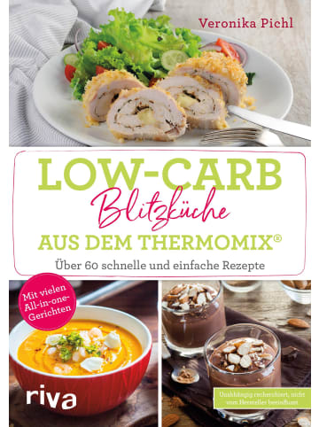 riva Low-Carb-Blitzküche aus dem Thermomix® | Über 60 schnelle und einfache...