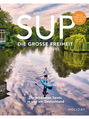 Travel House Media HOLIDAY Reisebuch: SUP - Die große Freiheit