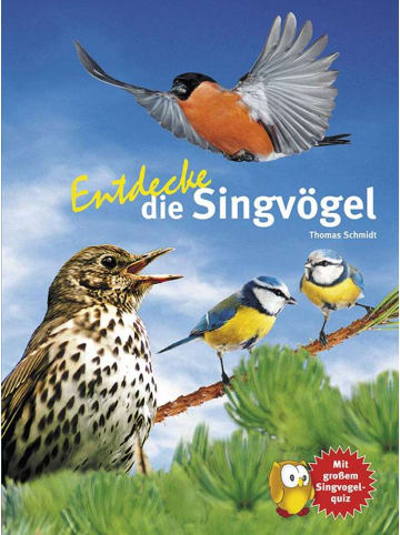 Natur und Tier-Verlag Entdecke die Singvögel