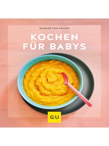 Gräfe und Unzer Rezeptbuch Kochen für Babys