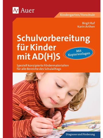 Auer Verlag Schulvorbereitung für Kinder mit AD(H)S | Speziell konzipierte...