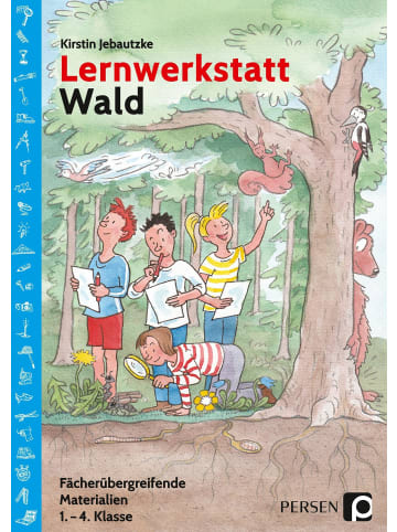 Persen Verlag i.d. AAP Lernwerkstatt Wald | Fächerübergreifende Materialien 1.-4. Klasse