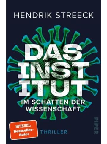 PIPER Buch - Das Institut  -  Im Schatten der Wissenschaft