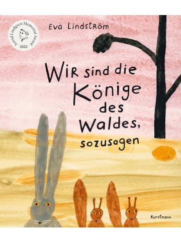 Kunstmann Kinderbuch - Wir sind die Könige des Waldes, sozusagen