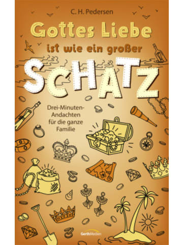 Gerth Medien Buch - Gottes Liebe ist wie ein großer Schatz
