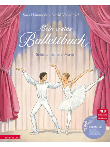 annette betz Kinderbuch - Mein erstes Ballettbuch (Das musikalische Bilderbuch mit CD und zum
