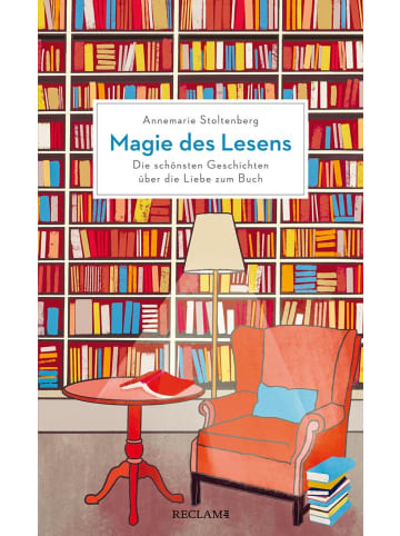 Reclam Verlag Magie des Lesens | Die schönsten Geschichten über die Liebe zum Buch