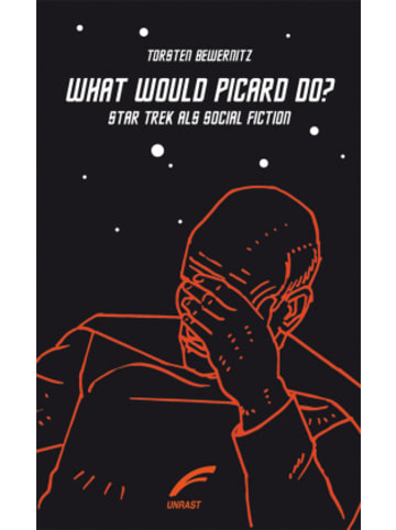 Unrast Verlag Buch - What would Picard do?
