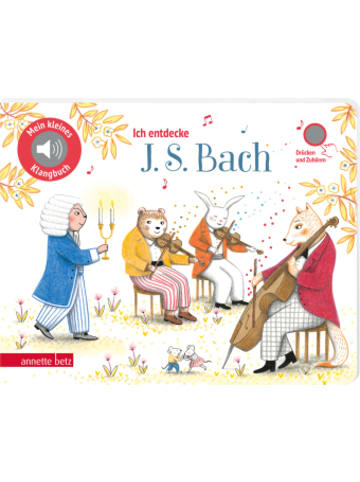 Betz, Wien Buch - Ich entdecke J. S. Bach - Pappbilderbuch mit hochwertigem Sound (Mein kl