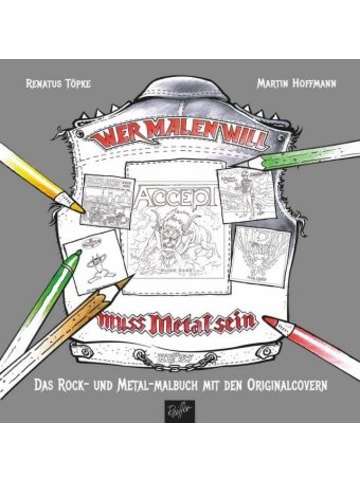 Verlag Reiffer Papeterie/PBS - Wer malen will, muss Metal sein!