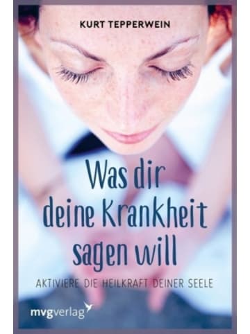 mvg Verlag Buch - Was dir deine Krankheit sagen will