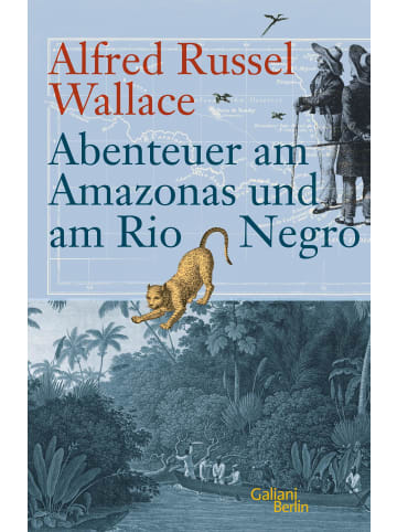 Galiani, Berlin Abenteuer am Amazonas und am Rio Negro