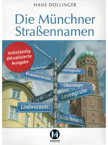 Sonstige Verlage Sachbuch - Die Münchner Straßennamen