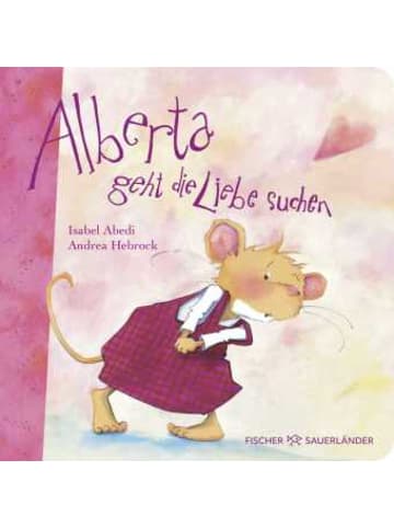 FISCHER Sauerländer Buch - Alberta geht die Liebe suchen