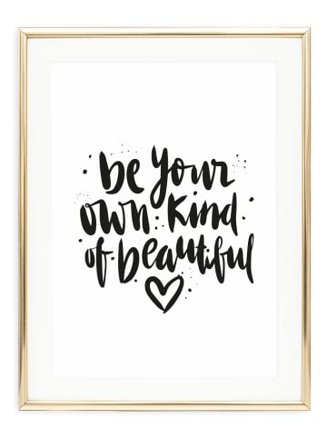 Tales by Jen Poster / Kunstdruck "Be your own kind of beautiful" I Ohne Rahmen