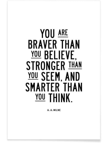 Juniqe Poster "You Are Braver Than You Believe" in Bunt