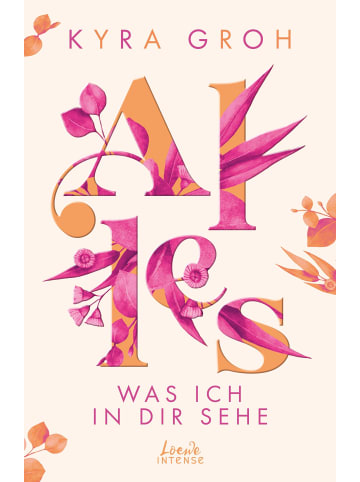 Loewe Alles, was ich in dir sehe (Alles-Trilogie, Band 1) | Entdecke diese...