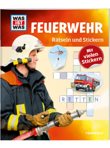 Tessloff Buch - WAS IST WAS Rätseln und Stickern: Feuerwehr