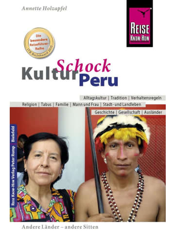 Reise Know-How Verlag Peter Rump Reise Know-How KulturSchock Peru | Alltagskultur, Tradition,...