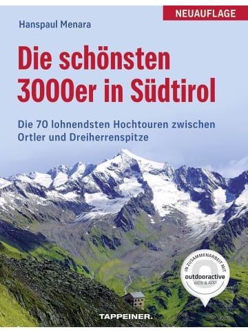 Tappeiner Die schönsten 3000er in Südtirol | Die 70 lohnendsten Hochtouren zwischen...