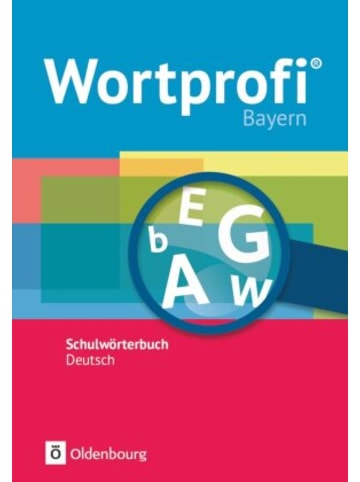 Oldenbourg Schulbuchverlag Buch - Wortprofi® - Schulwörterbuch Deutsch - Ausgabe Bayern - Neubear
