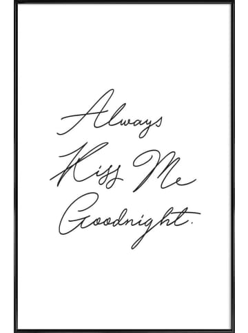 Juniqe Poster in Kunststoffrahmen "Always Kiss Me Goodnight" in Schwarz & Weiß